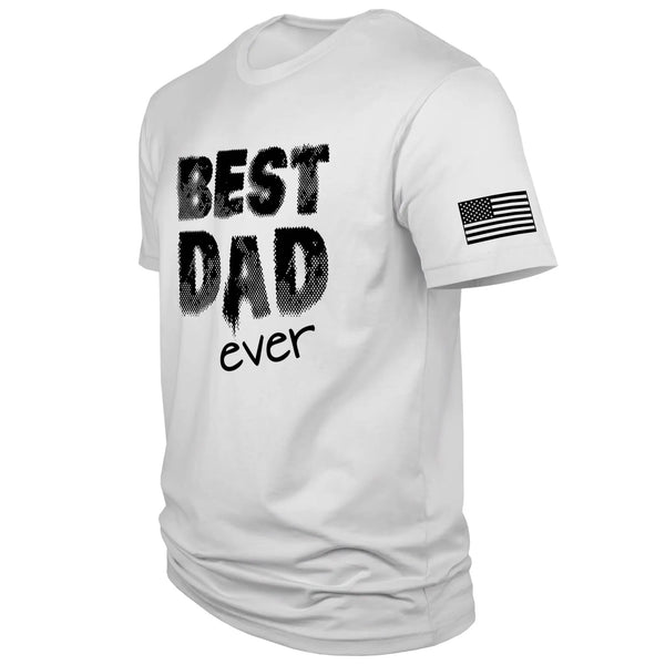 Best Dad Ever TShirt - Dion Wear