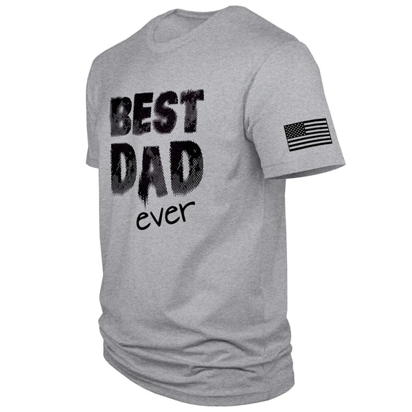 Best Dad Ever TShirt - Dion Wear