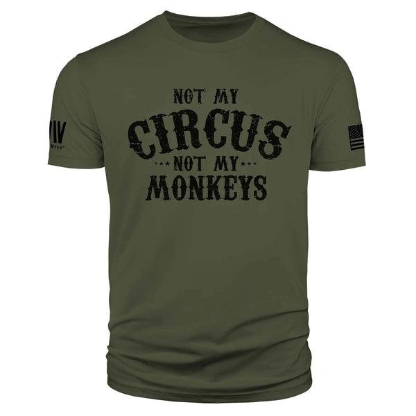 Not My Circus, Not My Monkeys - Dion Wear