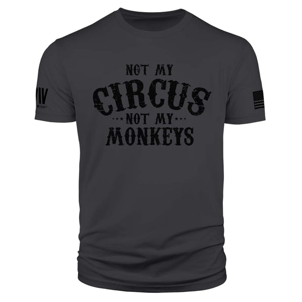 Not My Circus, Not My Monkeys - Dion Wear