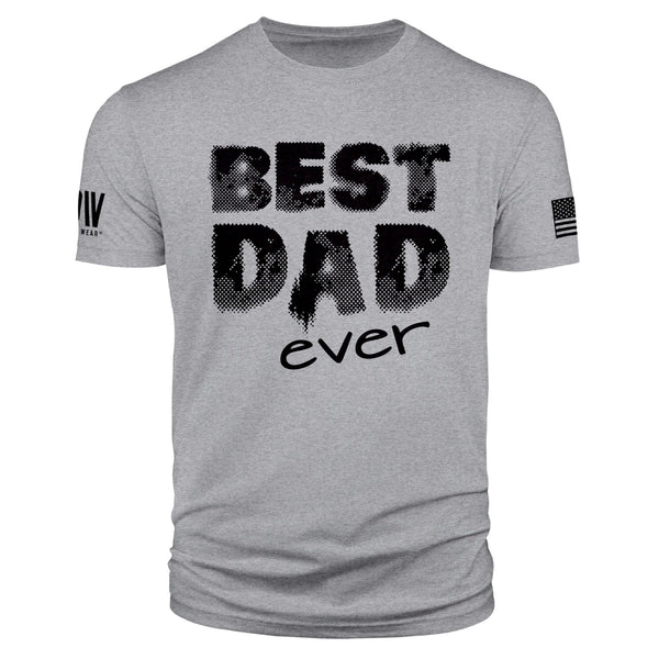 Best Dad Ever TShirt - Dion Wear