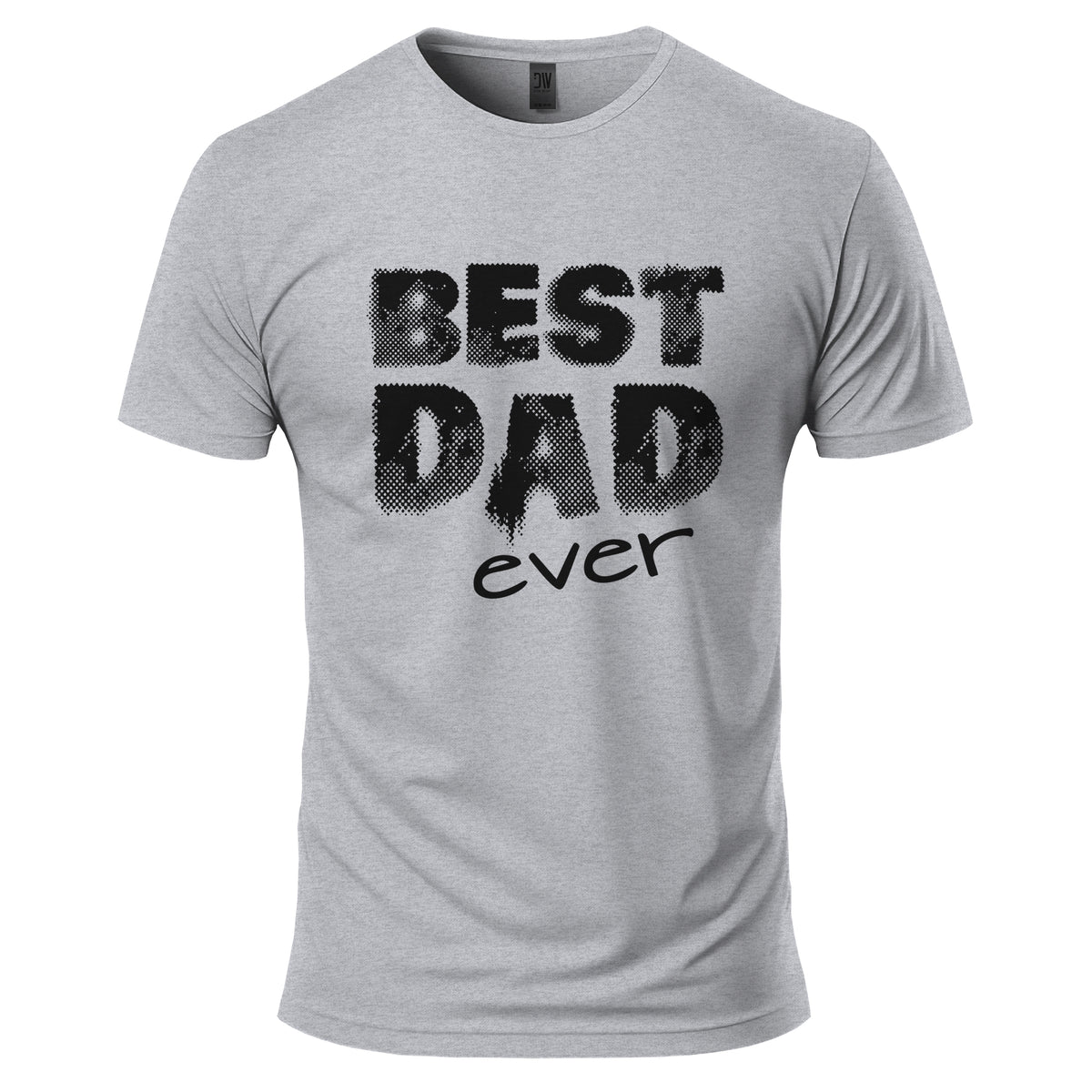 Best Dad Ever T-Shirt