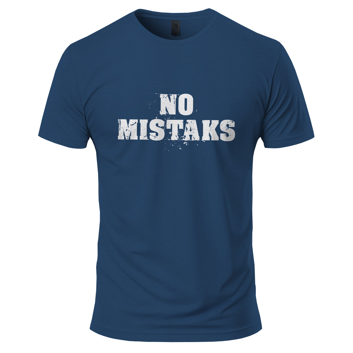 No Mistakes T-Shirt