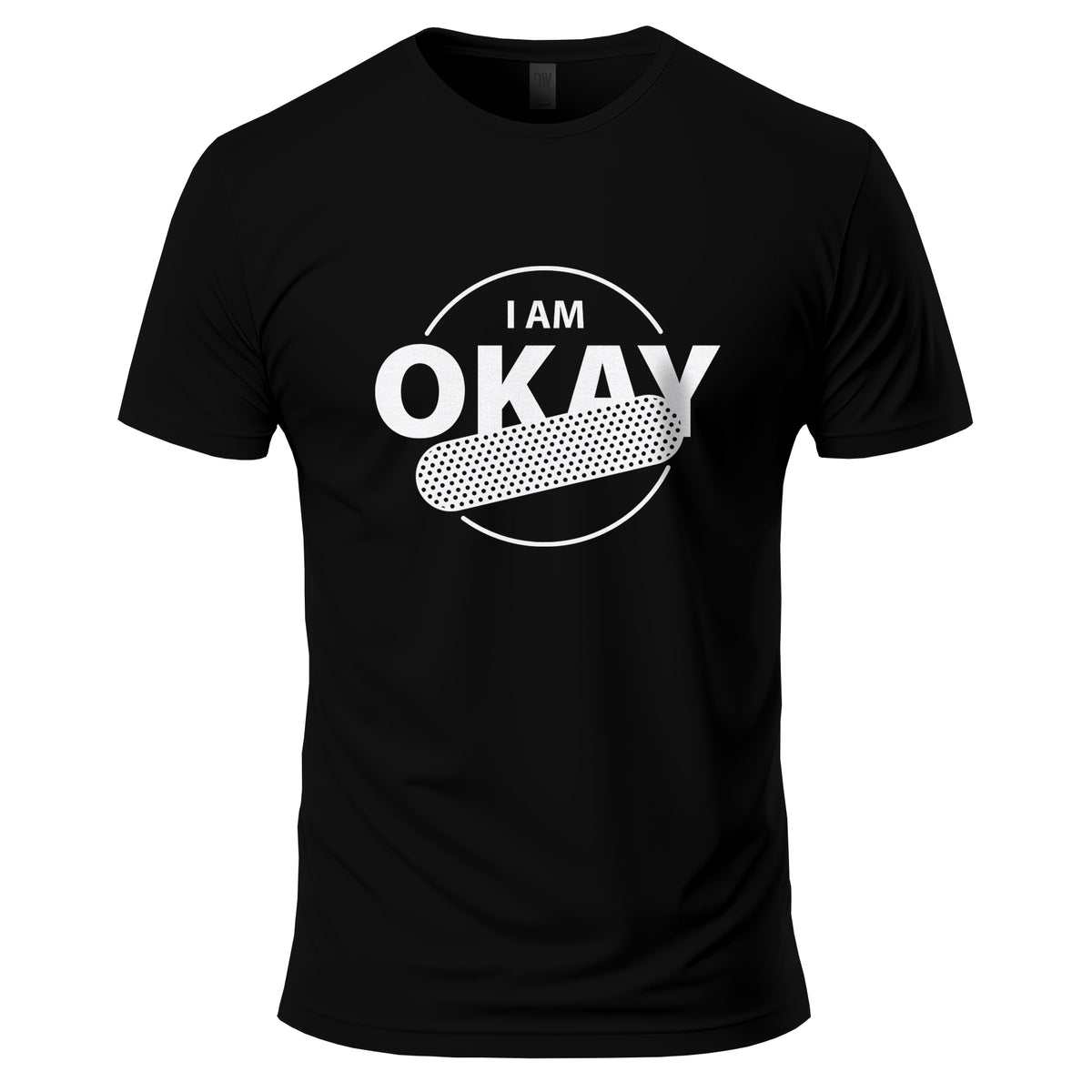I AM OKAY T-Shirt