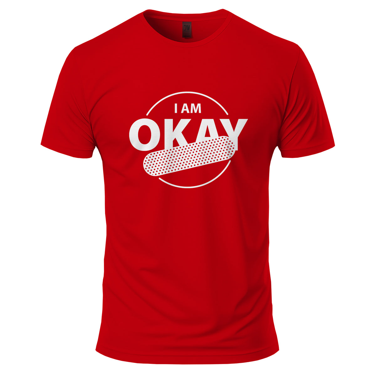 I AM OKAY T-Shirt