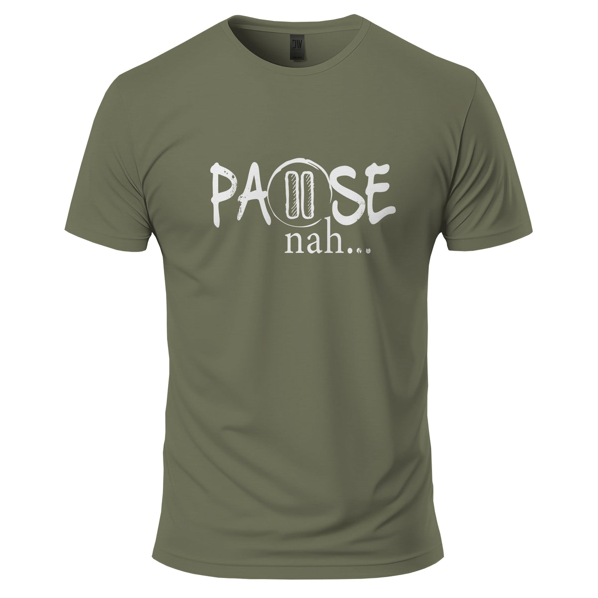 Pause Nah T-Shirt