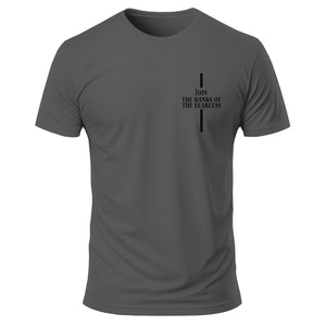 Join the Ranks of the Fearless T-Shirt