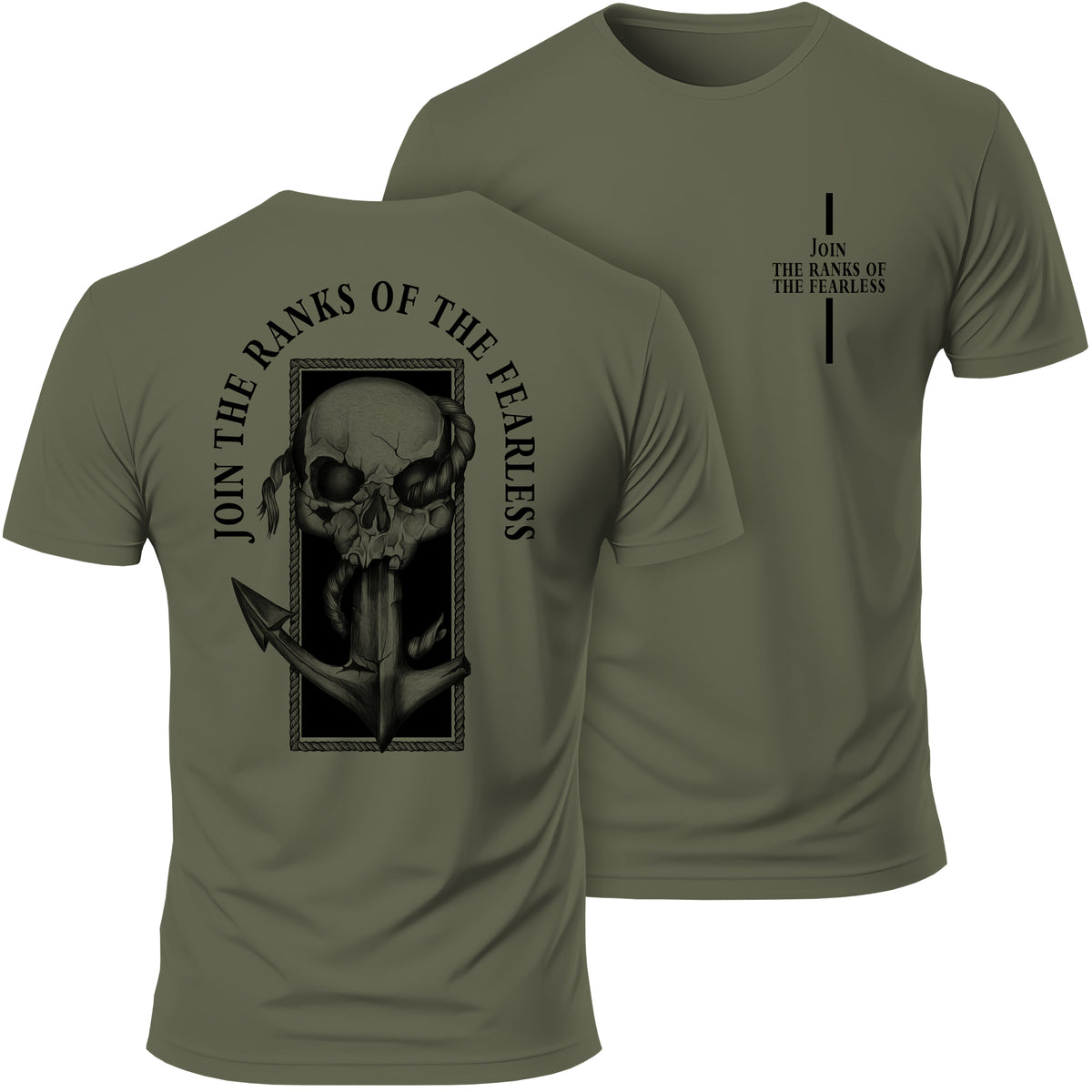 Join the Ranks of the Fearless T-Shirt