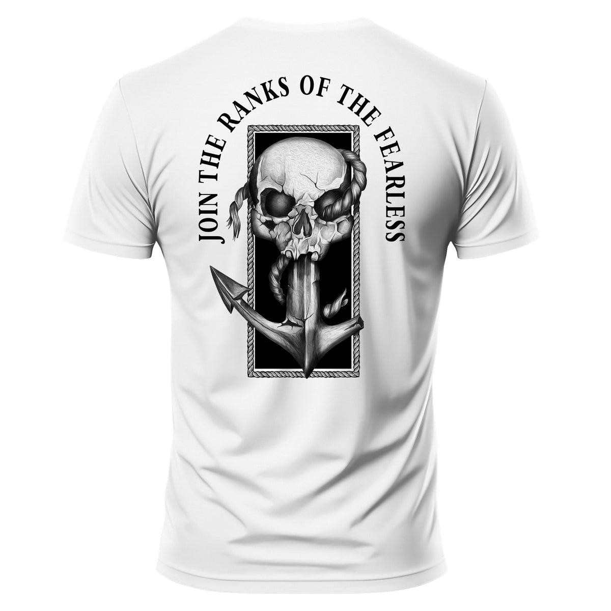 Join the Ranks of the Fearless T-Shirt