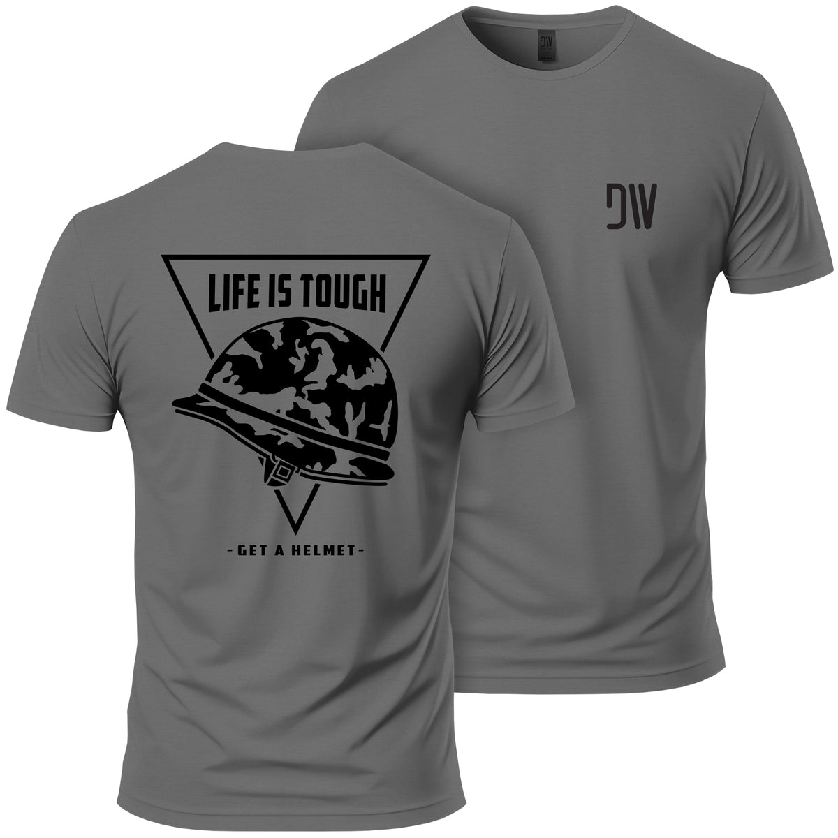 Life Is Tough, Get a Helmet T-Shirt