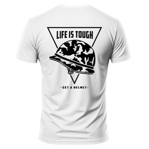 Life is Tough, Get a Helmet