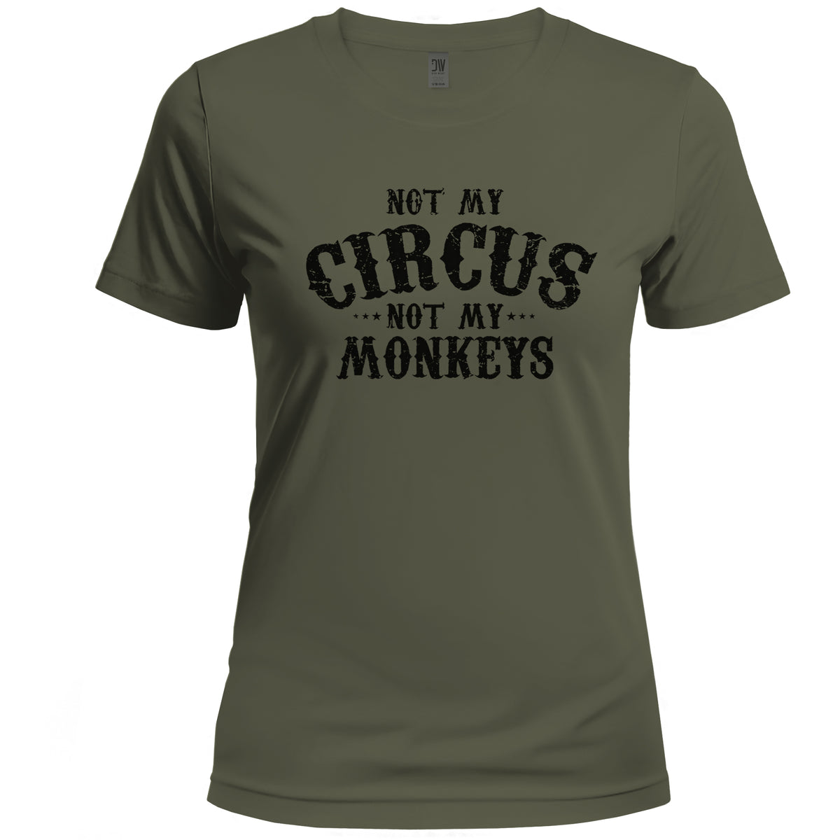 Women's Not My Circus, Not My Monkeys T-Shirt