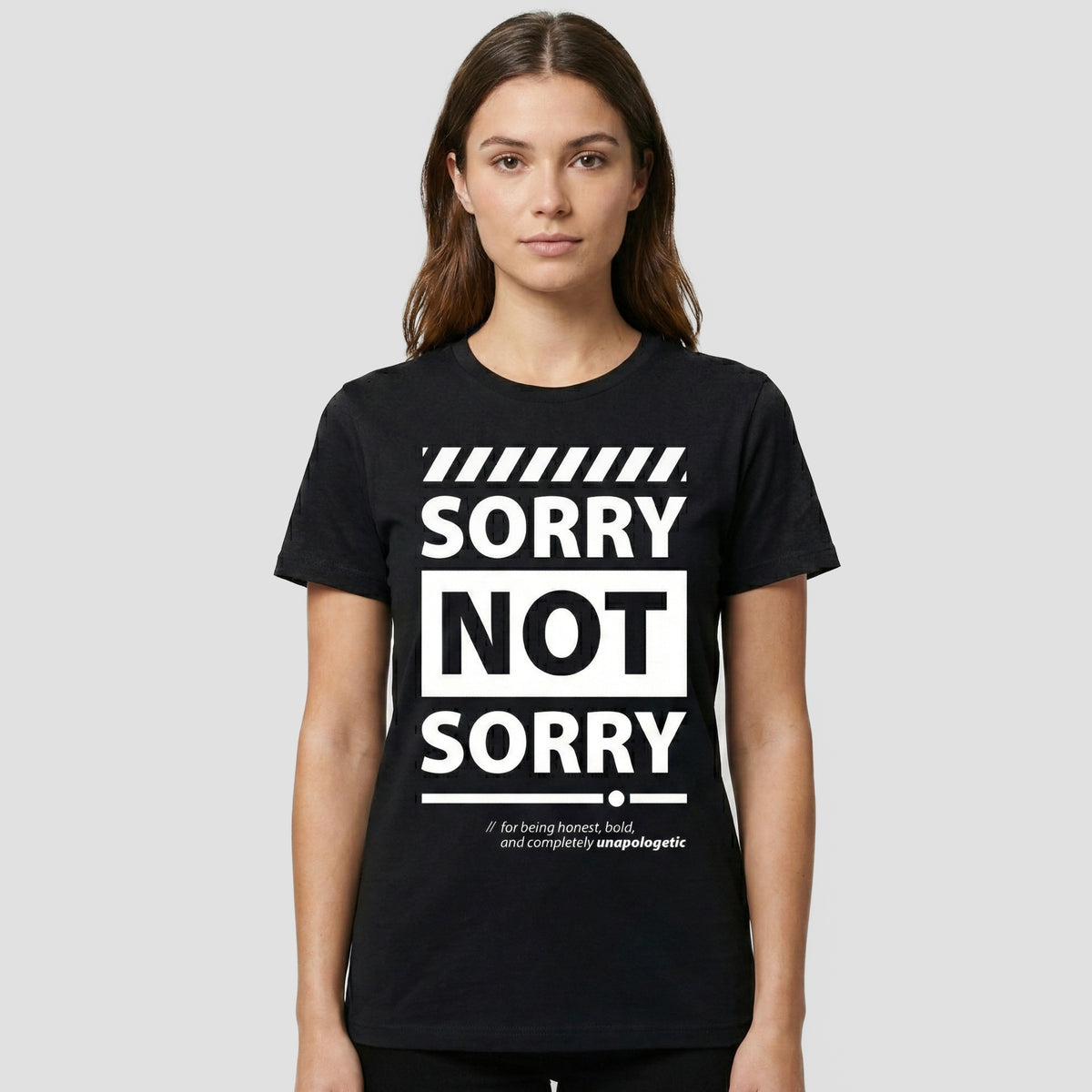Women's Sorry Not Sorry T-Shirt